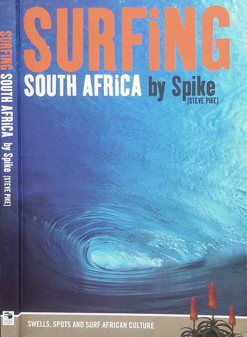 Surfing South Africa by Spike ( Steve Pike)