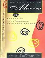 On The Way To Meaning By F. Crous, A. A. Havenga Coetzer & G. Van Den Heever
