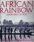 African Rainbow - Across Africa By Boat - By Lorenzo & Mirella Ricciardi
