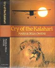 Cry Of The Kalahari - By Mark & Delia Owens