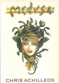 Medusa: The 3rd Book Of Illustrations By Chris Achilleos - Text By Nigel Suckling