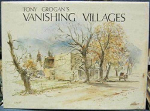 Vanishing Villages - By Tony Grogan