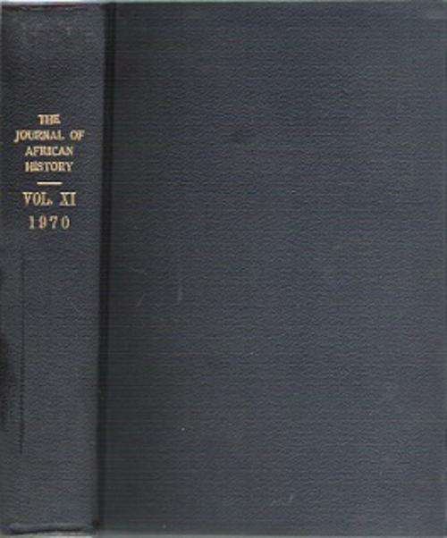 The Journal Of African History - Volume XI - Edited By J. D. Fage & Others **EX-LIBRARY**
