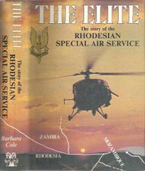 The Elite: The Story Of The Rhodesian Special Air Service - By Barbara Cole **SIGNED**