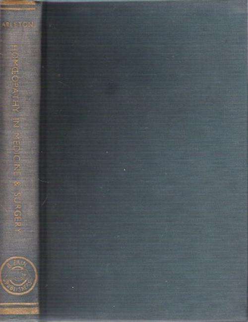 Homoeopathy In Medicine & Surgery - By Edmund Carleton