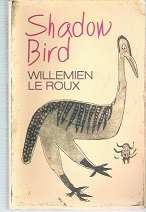 Shadow Bird by Willemien Le roux