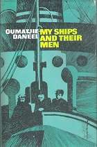 My Ships and Their Men by Oumatjie Daneel