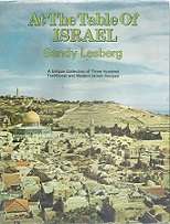 At The Table Of Israel, Traditional And Modern Israeli Recipes by Sandy Lesberg