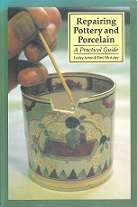 Repairing Pottery And Procelain, a Practical Guide by Lesley Acton & Paul McAuley