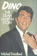 Dino, The Dean Martin Story by Michael Freedland