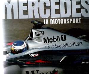 Mercedes in Motorsport, Pioneers to Perfection - By; Alan Henry