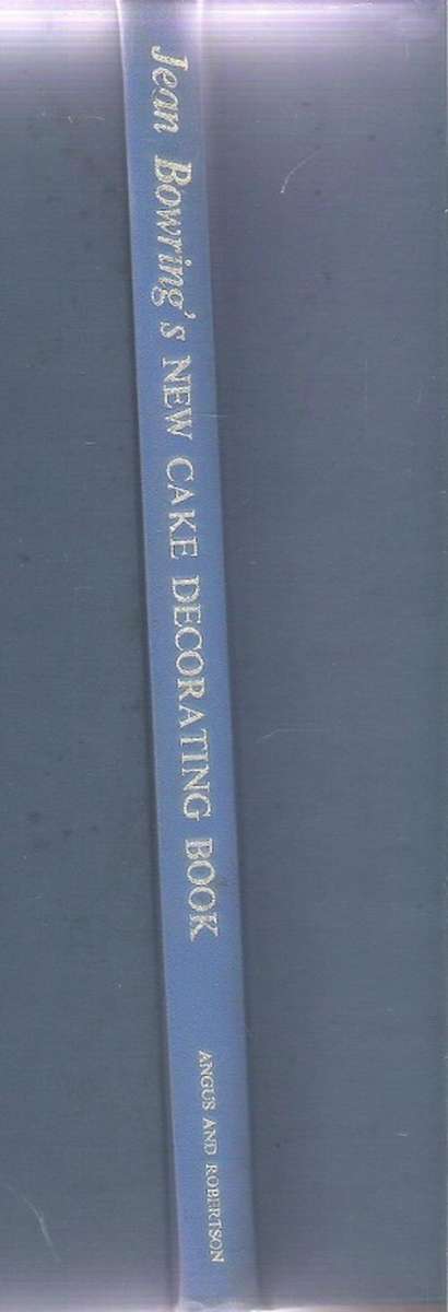 New Cake Decorating Book By: Jean Bowring