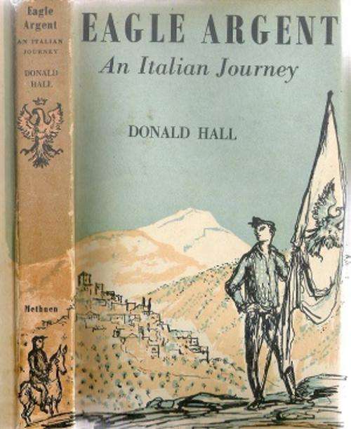 Eagle Argent - An Italian Journey By: Donald Hall