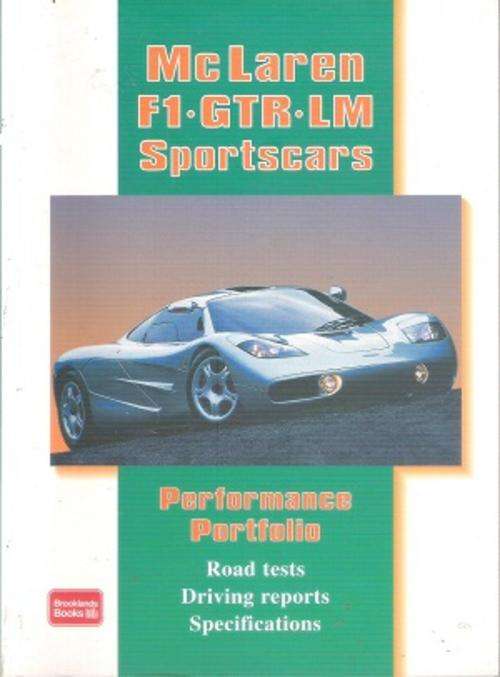 McLaren F1, GTR, LM,  Sportscars Performance Portfolio By: R. M. Clarke