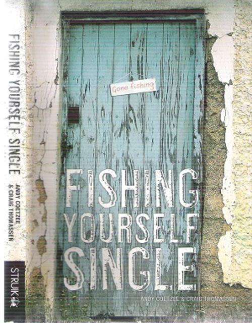 Fishing Yourself Single By: Andy Coetzee & Craig Thomassen *** Signed Copy***