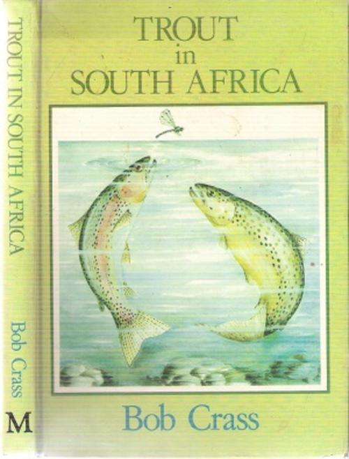 Trout in South Africa By: Bob Crass