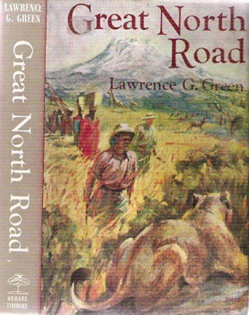 Great North Road By: Lawrence G. Green
