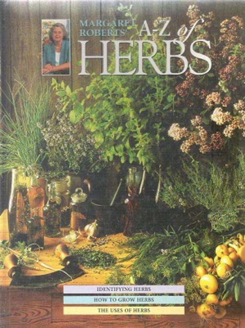 Margaret Roberts A-Z of Herbs