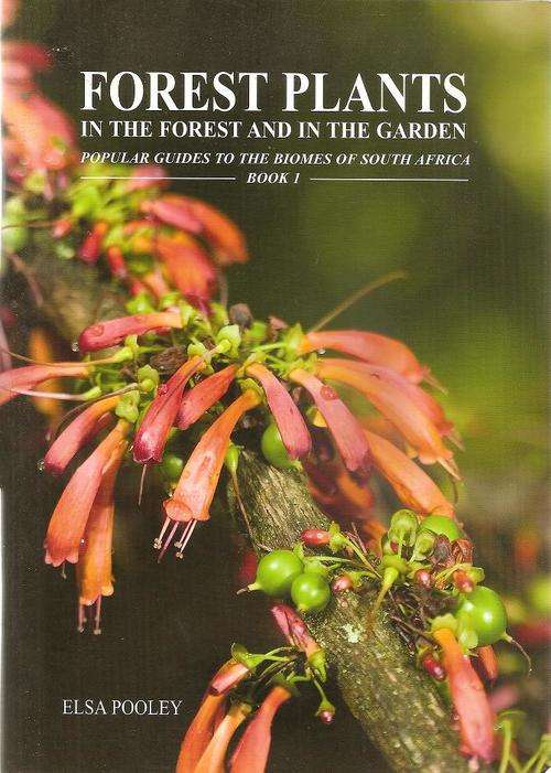 Forest Plants in the Forest and in the Garden  Book 1  By: Elsa Pooley