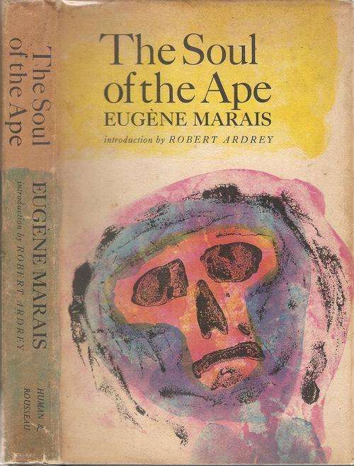 The Soul of the Ape By: Eugene Marais