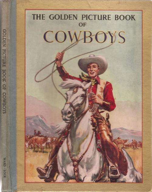 Ward Lock's - The Golden Picture Book of Cowboys