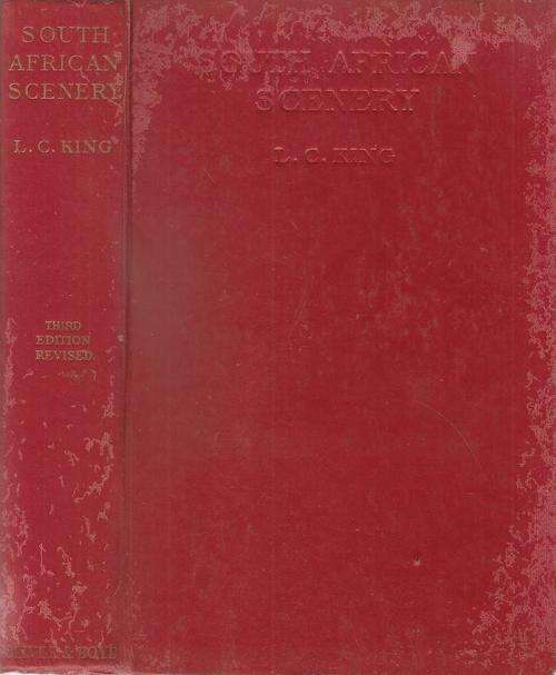 South African Scenery - A Textbook of Geomorphology By: Lester C. King