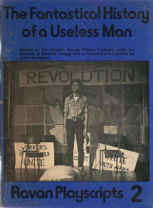 The Fantastical History of a Useless Man - Ravan Playscripts 2