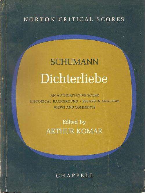 Schumann Dichterliebe  Edited By: Arthur Komar