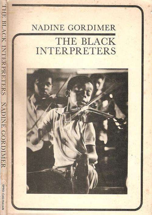The Black Interpreters  By: Nadine Gordimer  ***Scarce Copy***