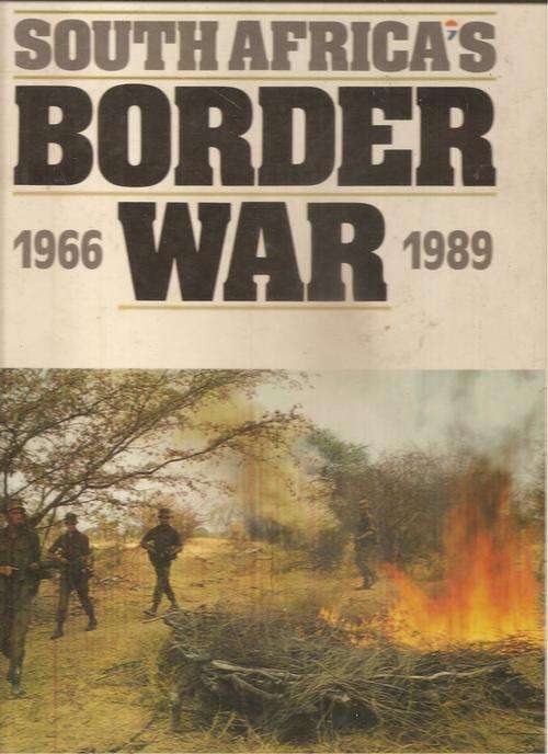 South Africa's Border War 1966-1989  By: Willem Steenkamp