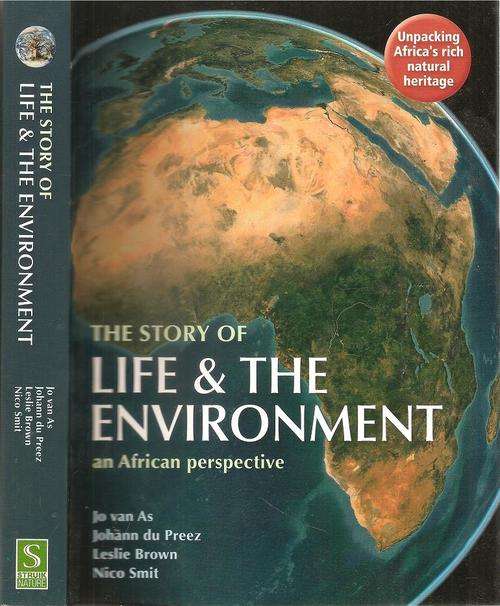 The Story of Life & the Environment an African Perspective  By : Jo van As et al