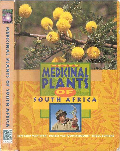 Medicinal Plants of South Africa  By: Ben-Erik van Wyk  & Nigel Gericke