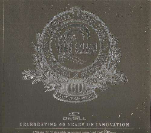 First Name in the Water O'Neill Celebrating 60 Years of Innovation