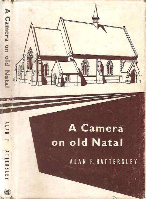 A Camera on Old Natal  By: Alan F. Hattersley