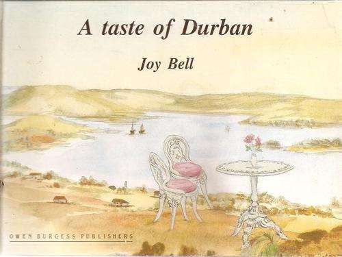 A Taste of Durban  By: Joy Bell *** Signed Copy***