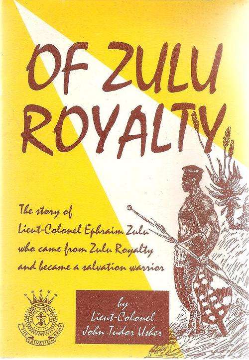 Of Zulu Royalty  By: Lieut., Colonel John Tudor Usher