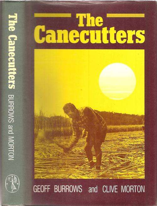 The Canecutters  By: Geoff Burrows & Clive Morton
