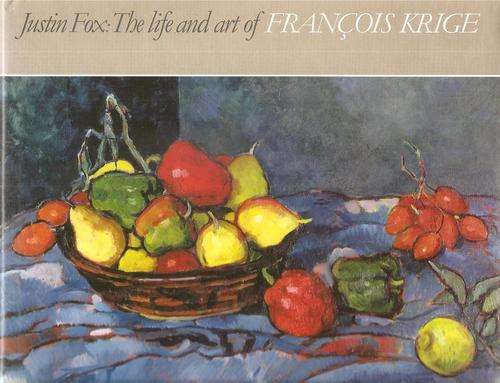 The Life and Art of Francois Krige  By: Justin Fox
