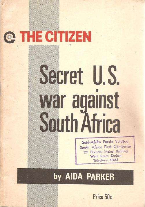 The Citizen - Secret U.S War against South Africa  By: Aida Parker