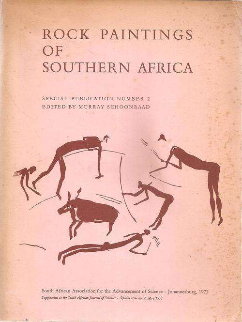 Rock Paintings of Southern Africa  Ed. Murray Schoonraad  (Special Publication No 2)