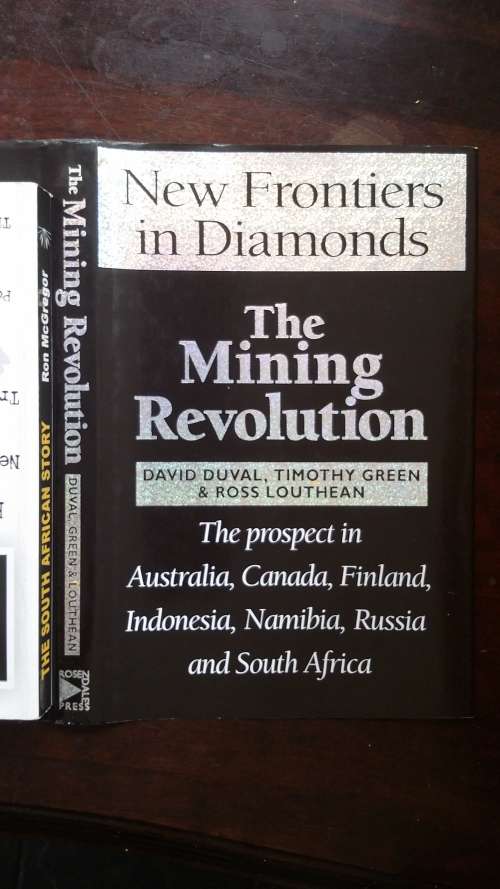 New Frontiers in Diamonds, The Mining Revolution by David Duval, Timothy Green & Ross Louthean