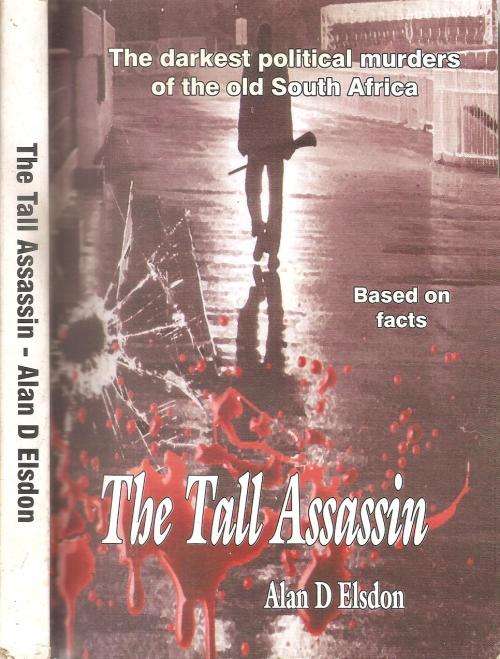 The Tall Assassin  By: Alan D Elsdon