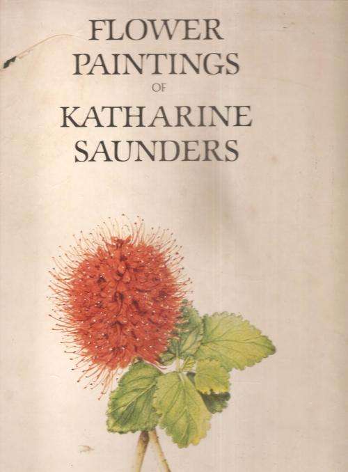 Flower Paintings of Katharine Saunders