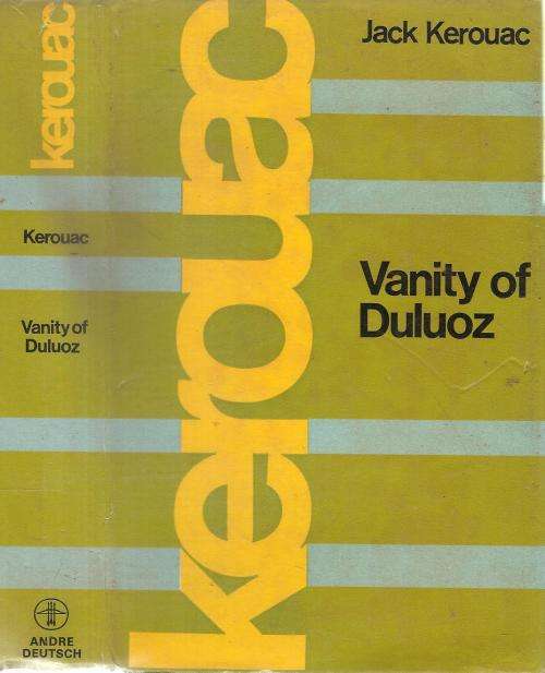 Vanity of Duluoz  By: Jack Kerouac ***1st Edition****