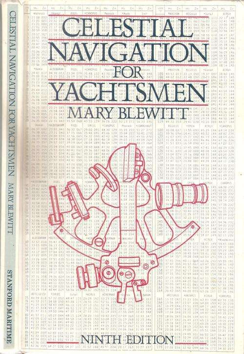 Celestial Navigation for Yachtsmen  By: Mary Blewitt