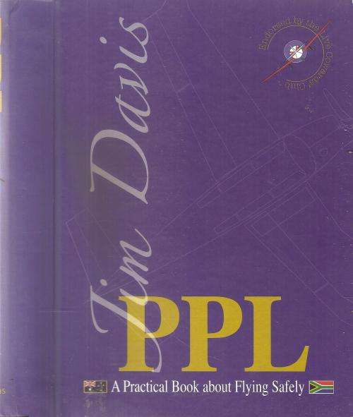 PPL A Practical Book about Flying Safely  By: Jim Davis