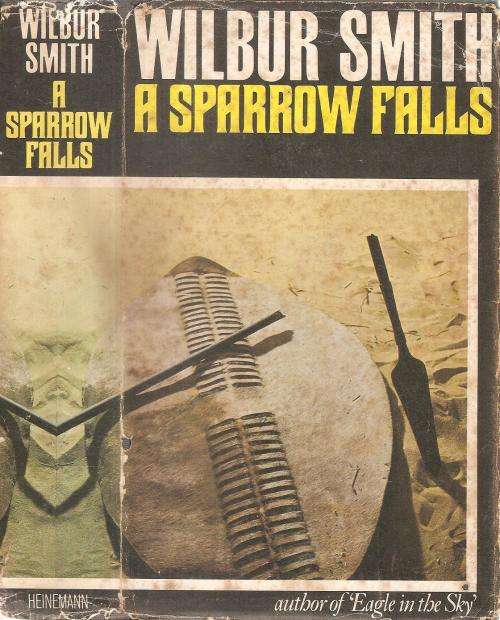 A Sparrow Falls  By: Wilbur Smith