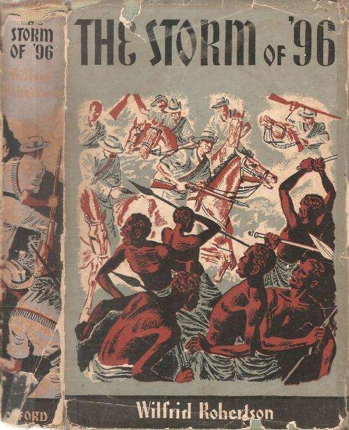 The Storm of '96, A Tale of Mashona Rising  by: Wilfrid Robertson