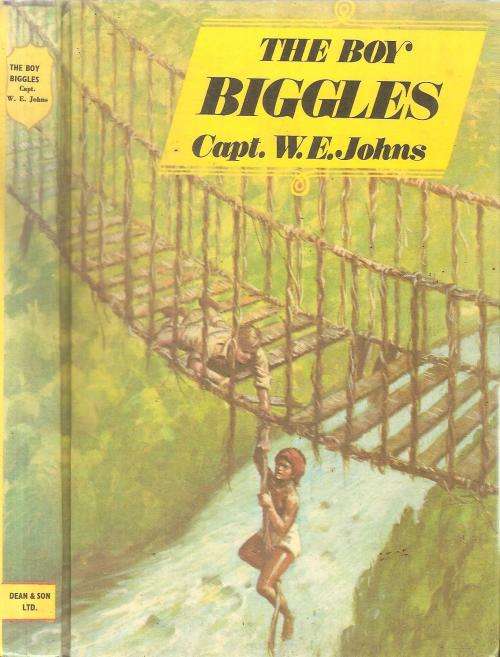 The Boy Biggles  By: Capt. W. E. Johns