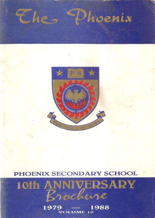 The Phoenix - Phoenix Secondary School 10th Anniversary Brochure 1979-1988 Vol 10